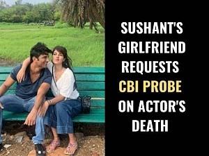 "I am Sushant's girlfriend... I request with folded hands...!" - Actress requests CBI probe on the Sushant's death!