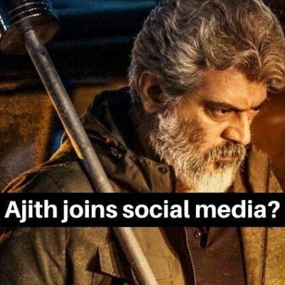 Thala Ajith to join social media again ? Official details here