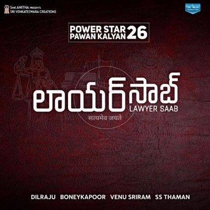 Thala Ajith's Nerkonda Paarvai Telugu remake Lawyer Saab ft Power Star Pawan Kalyan