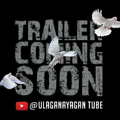 Vishwaroopam trailer to release soon on Ulaganayagan Tube