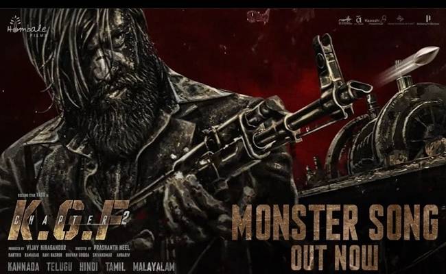 Yash Starring KGF CHAPTER 2 Monster Song Released