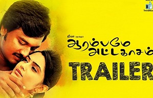 Aarambamey Attakasam Official Trailer