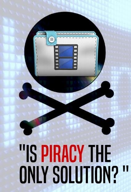Is Piracy the only solution?