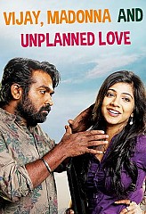 Vijay, Madonna and Unplanned Love