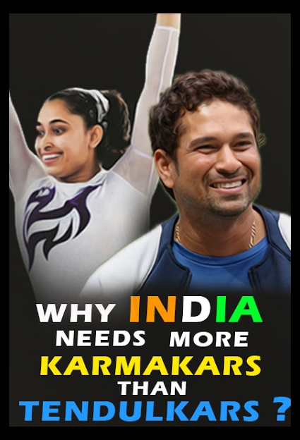Why India needs more Karmakars than Tendulkars?