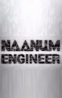 Naanum Engineer
