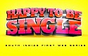 Happy to be Single - Episode 4