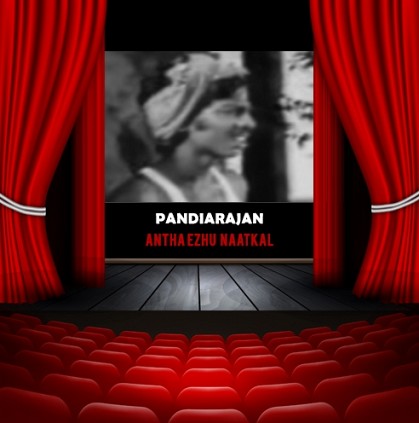 Pandiarajan - Antha Ezhu Naatkal