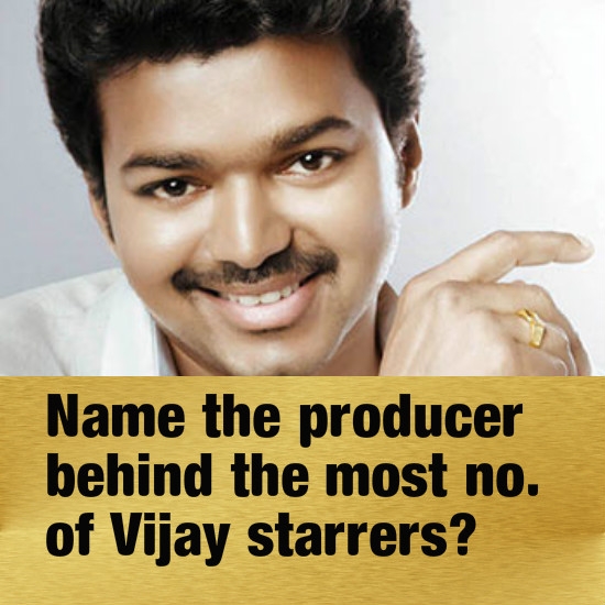 Name the producer behind the highest number of Vijay starrers?
