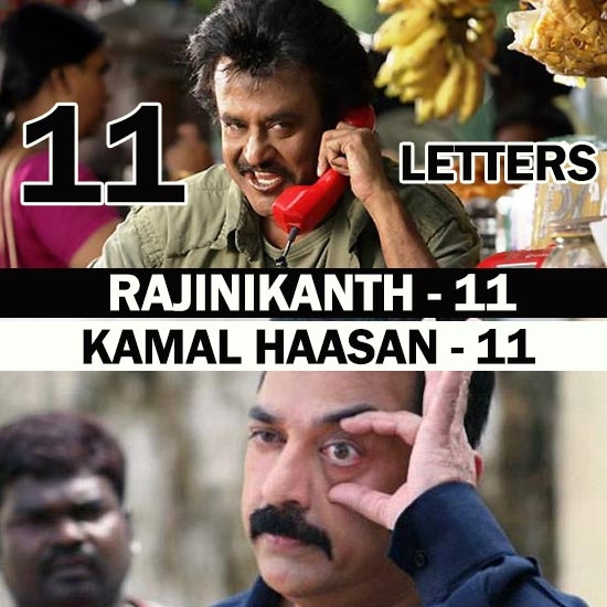 Rajinikanth - Kamal Haasan - 11 Letters
