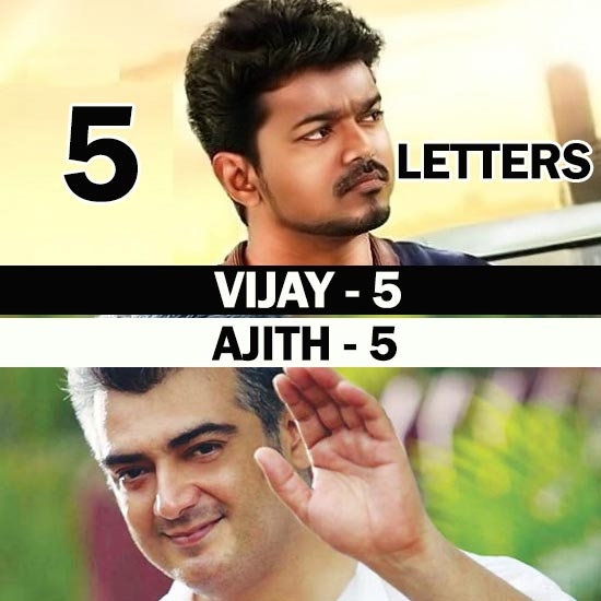 Vijay - Ajith - 5 Letters