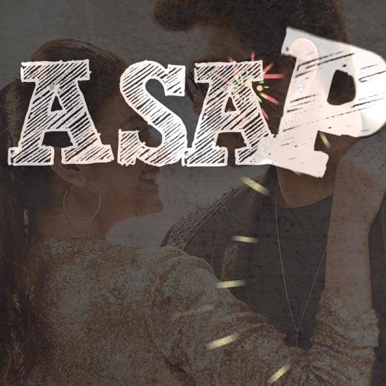 ASAP - As Soon As Possible