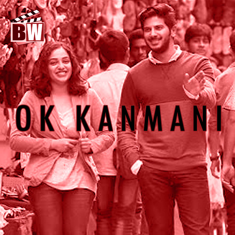 A Mani Ratnam Film - OK Kanmani