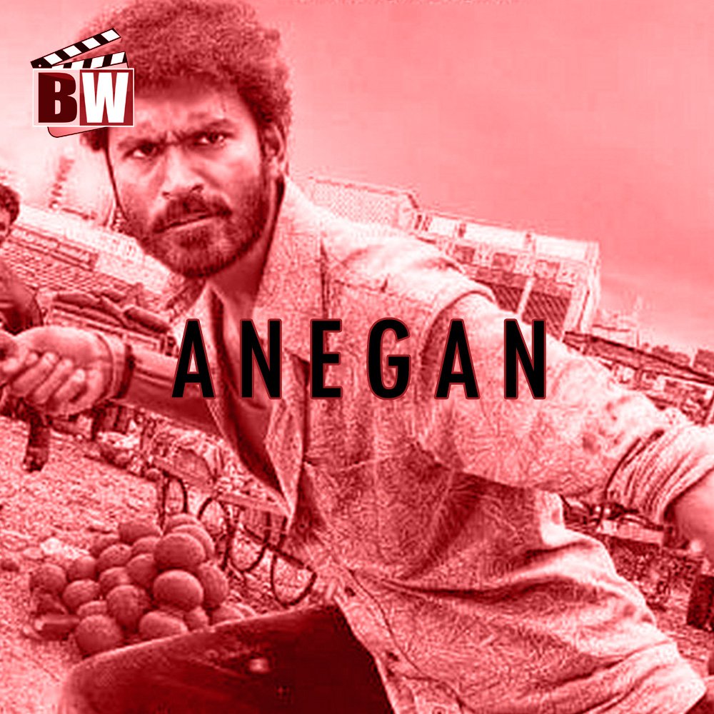 That movie which has Dhanush playing diverse roles - Anegan
