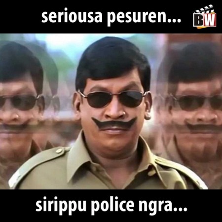 seriousa pesuren - sirippu police ngra | Vadivelu Memes!