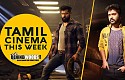 Vikram makes us emotional! | Tamil Cinema This Week