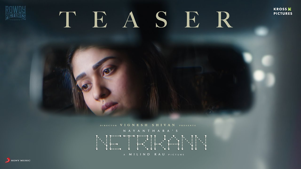 Nayanthara and Vignesh Shivan’s gripping Netrikann teaser leave viewers on the edge of their seats