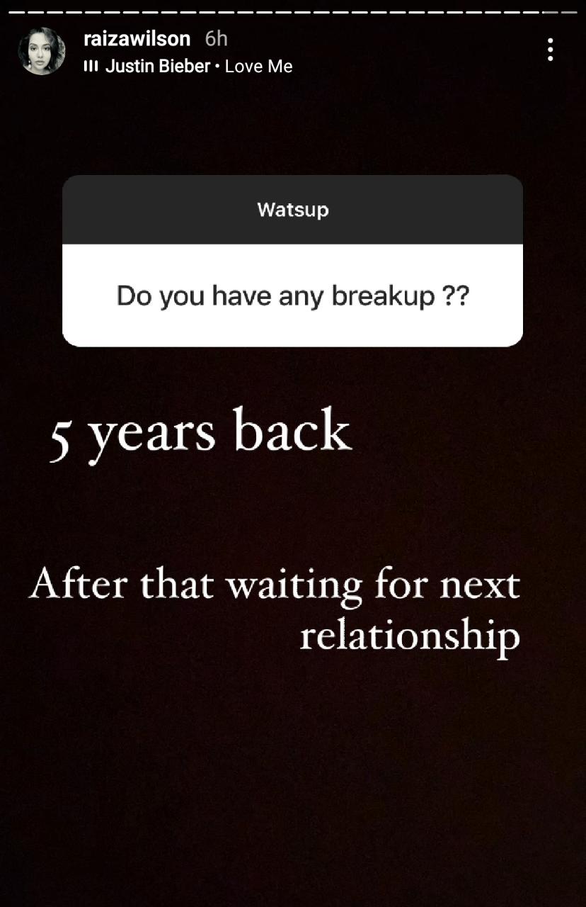 Raiza Wilson opens up about her break-up and relationship