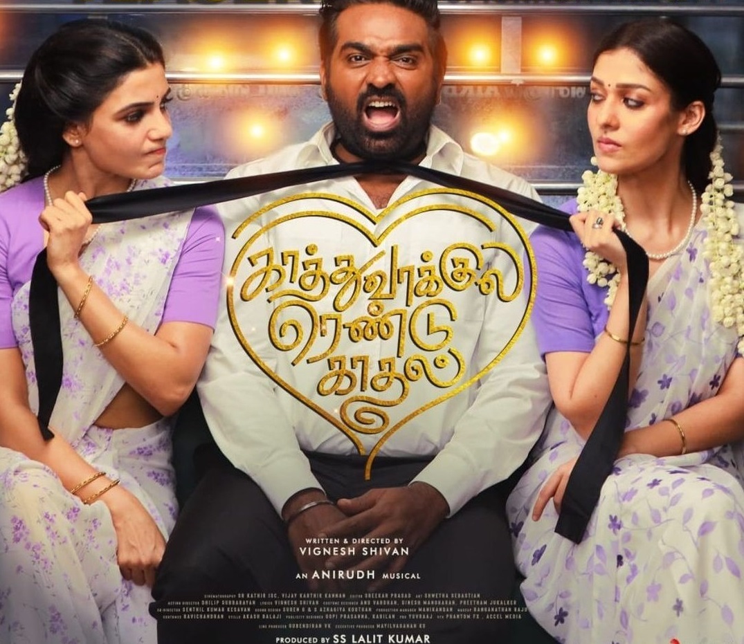 Vijay Sethupathi, Nayanthara, Samantha’s Kaathu Vaakula Rendu Kaadhal teaser out