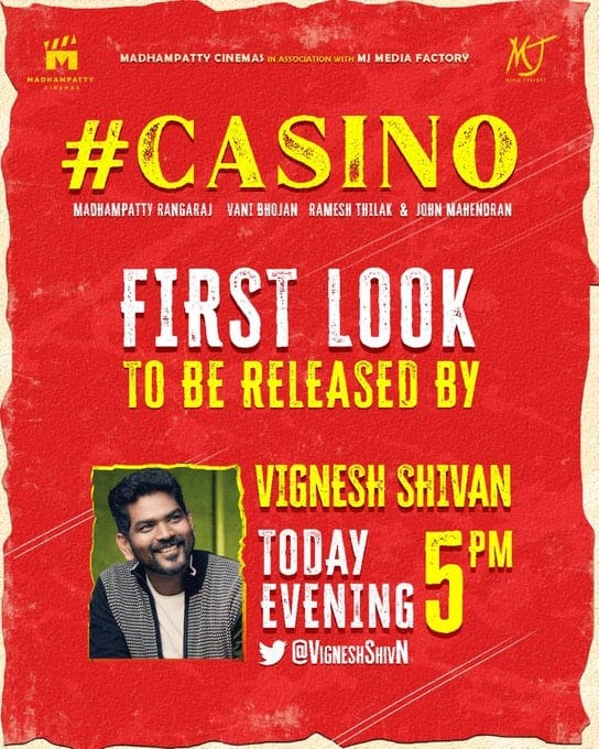 Filmmaker Vignesh Shivan launches the first look of Casino Vani Bhojan madhampatty rangaraj
