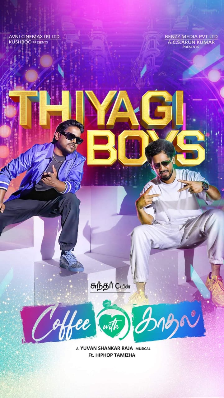 Thiyagi Boys Coffee With Kadhal Movie 3rd Single Song Released