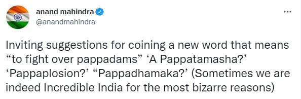 Anand mahindra hilarious tweet about pappadam fights