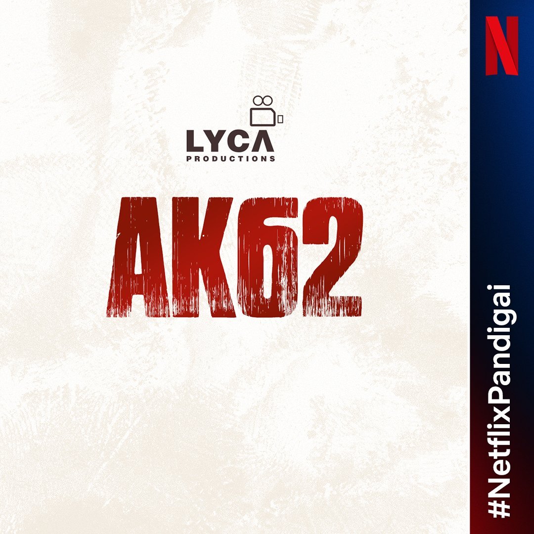 Ajith AK 62 Movie OTT digital rights Bagged by Netflix 