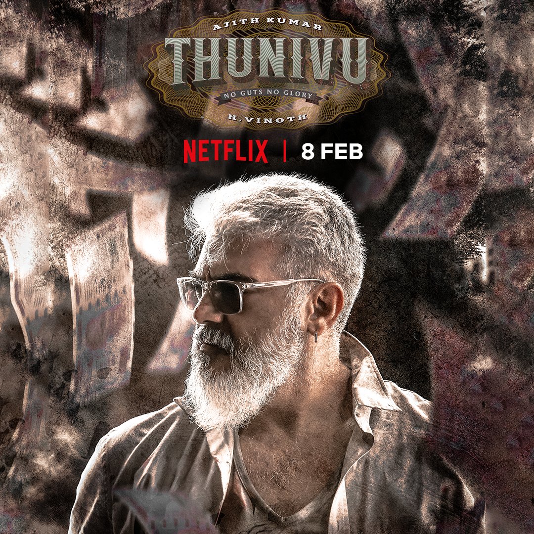 Thunivu Tamil Telugu Streaming From Feb 8th On NETFLIX
